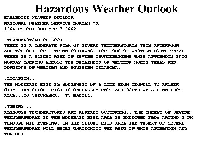 Hazardous Weather Outlook HAZARDOUS WEATHER OUTLOOK NATIONAL WEATHER SERVICE NORMAN OK 1204 PM CDT