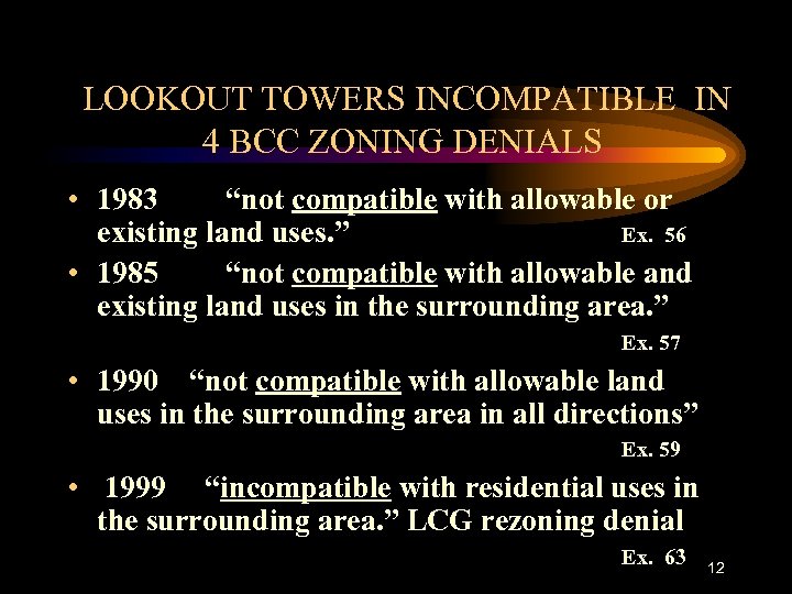 LOOKOUT TOWERS INCOMPATIBLE IN 4 BCC ZONING DENIALS • 1983 “not compatible with allowable