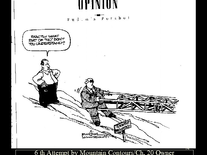 6 th Attempt by Mountain Contours/Ch. 20 Owner 14 