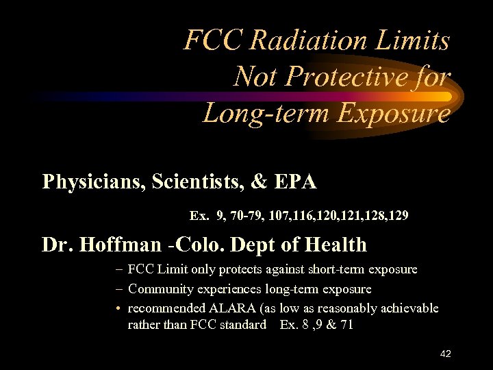 FCC Radiation Limits Not Protective for Long-term Exposure Physicians, Scientists, & EPA Ex. 9,
