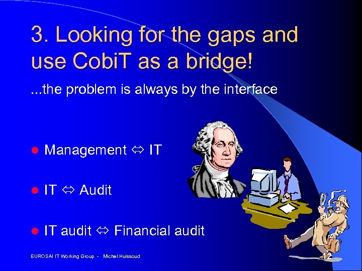 3. Looking for the gaps and use Cobi. T as a bridge!. . .