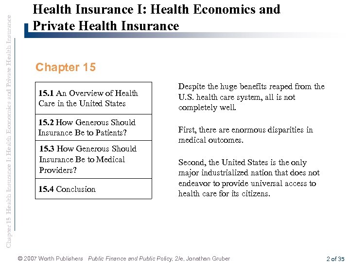 Chapter 15 Health Insurance I: Health Economics and Private Health Insurance Chapter 15 15.