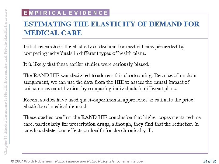 Chapter 15 Health Insurance I: Health Economics and Private Health Insurance EMPIRICAL EVIDENCE ESTIMATING