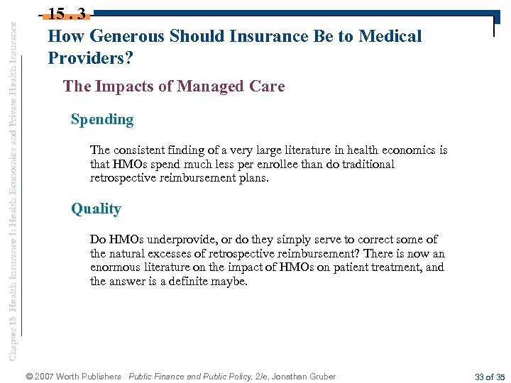 Chapter 15 Health Insurance I: Health Economics and Private Health Insurance 15. 3 How