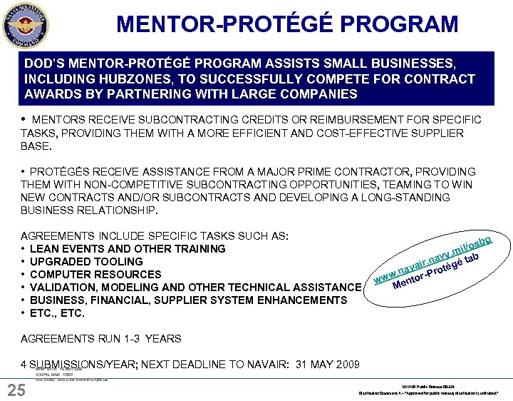 MENTOR-PROTÉGÉ PROGRAM DOD’S MENTOR-PROTÉGÉ PROGRAM ASSISTS SMALL BUSINESSES, INCLUDING HUBZONES, TO SUCCESSFULLY COMPETE FOR