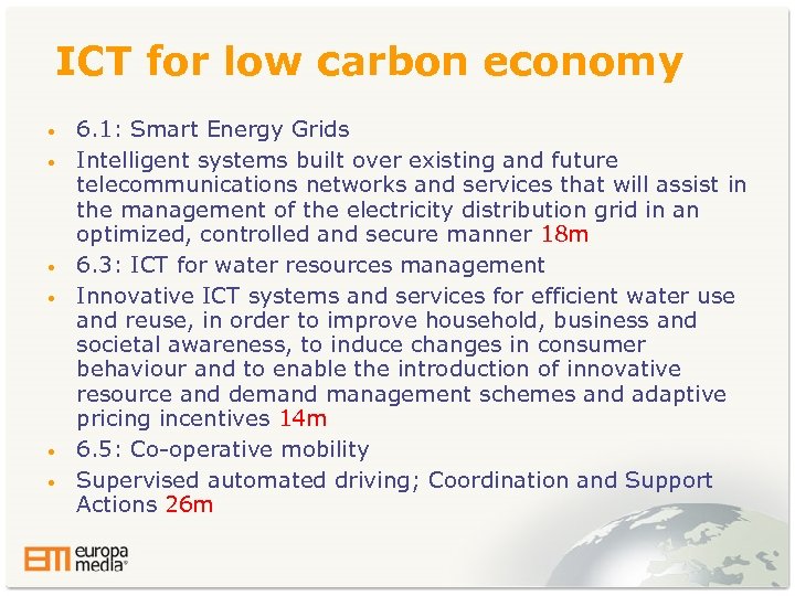 ICT for low carbon economy • • • 6. 1: Smart Energy Grids Intelligent