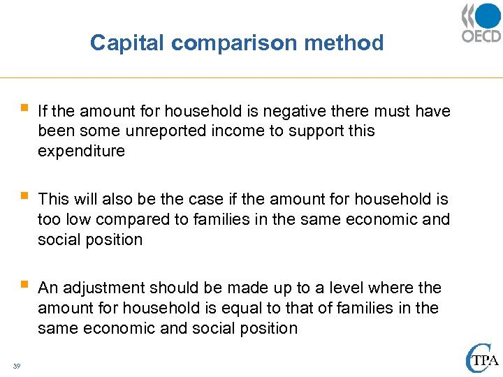 Capital comparison method § If the amount for household is negative there must have