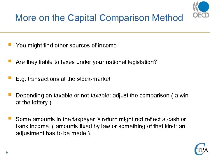 More on the Capital Comparison Method § You might find other sources of income