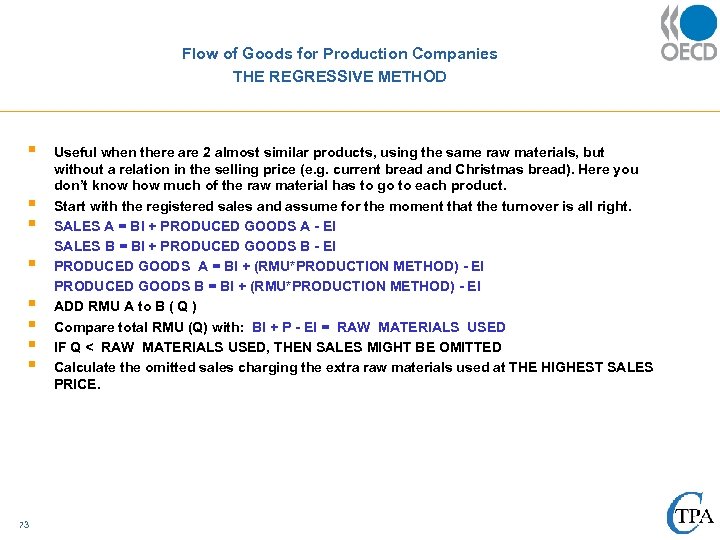 Flow of Goods for Production Companies THE REGRESSIVE METHOD § § § § 73