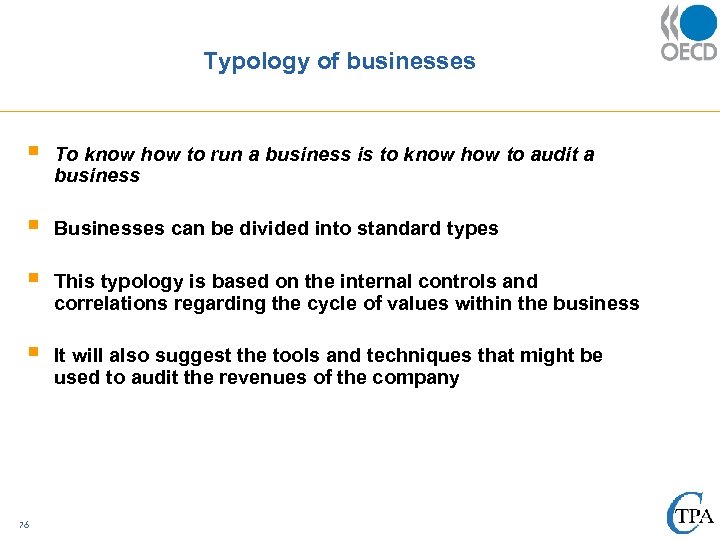 Typology of businesses § To know how to run a business is to know