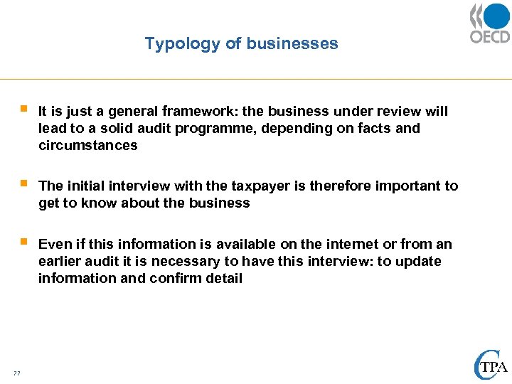 Typology of businesses § It is just a general framework: the business under review