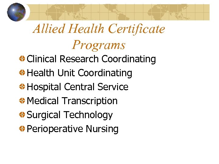 Allied Health Certificate Programs Clinical Research Coordinating Health Unit Coordinating Hospital Central Service Medical