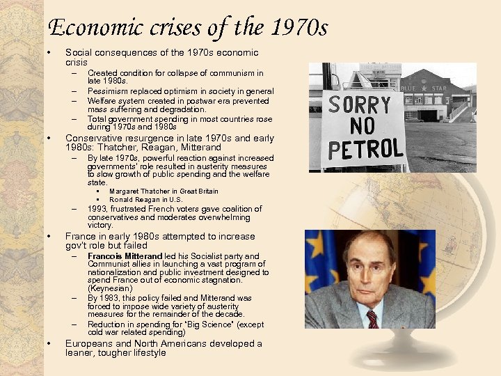Economic crises of the 1970 s • Social consequences of the 1970 s economic