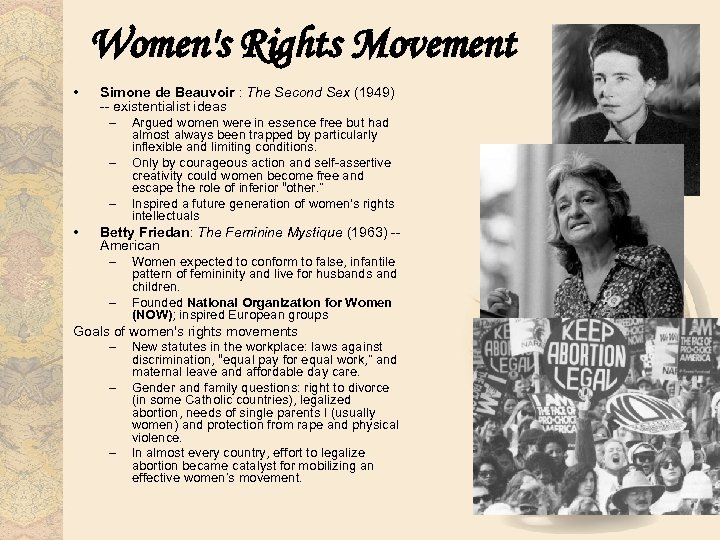 Women's Rights Movement • Simone de Beauvoir : The Second Sex (1949) -- existentialist