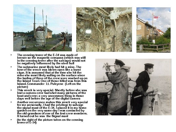  • • • The conning tower of the E-34 was made of bronze