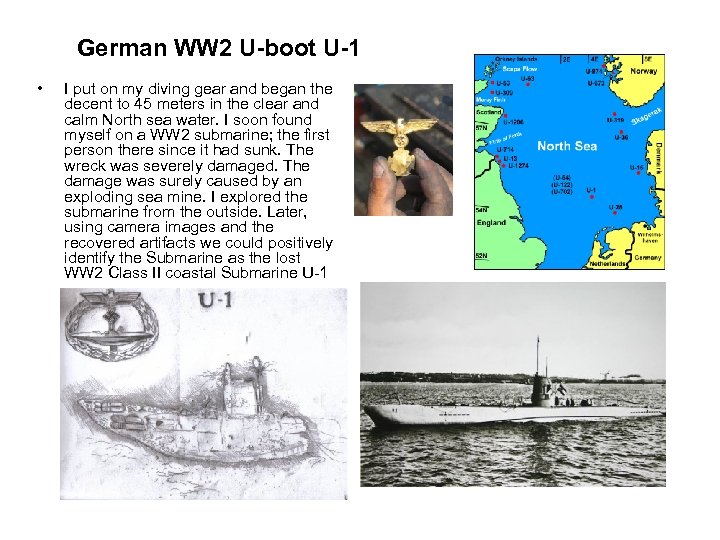 German WW 2 U-boot U-1 • I put on my diving gear and began