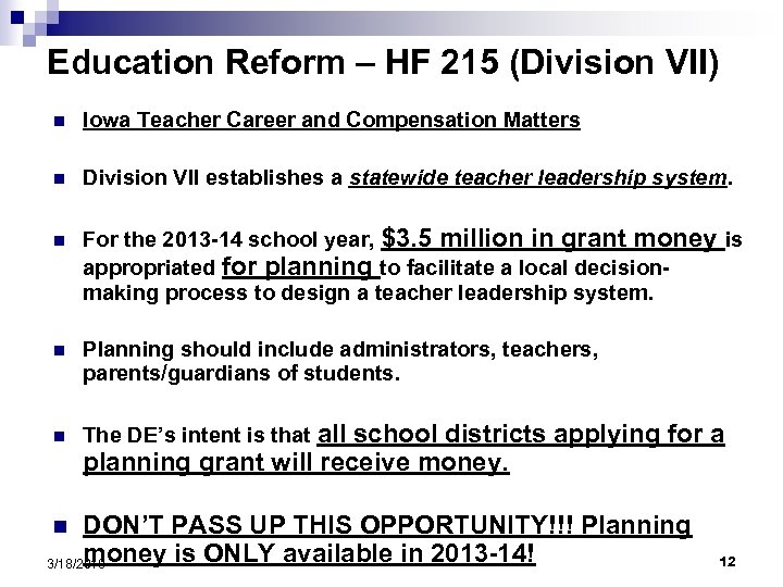 Education Reform – HF 215 (Division VII) n Iowa Teacher Career and Compensation Matters