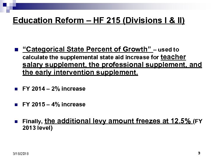 Education Reform – HF 215 (Divisions I & II) n “Categorical State Percent of