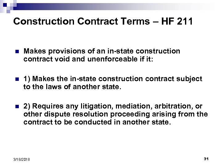 Construction Contract Terms – HF 211 n Makes provisions of an in-state construction contract