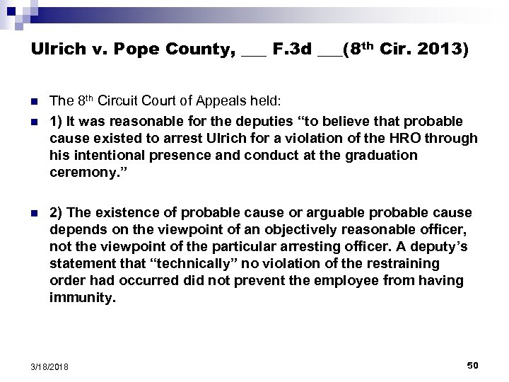 Ulrich v. Pope County, ___ F. 3 d ___(8 th Cir. 2013) n n