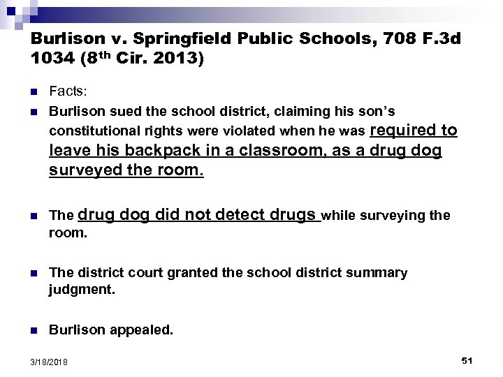Burlison v. Springfield Public Schools, 708 F. 3 d 1034 (8 th Cir. 2013)