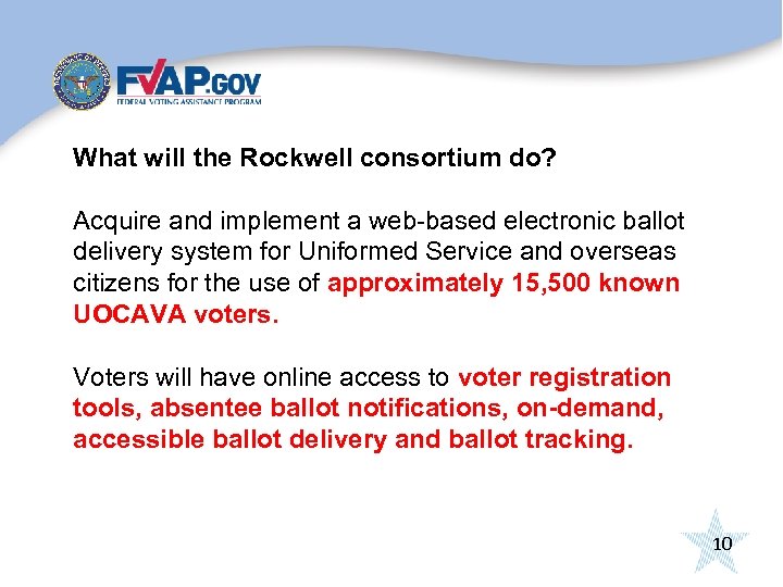 What will the Rockwell consortium do? Acquire and implement a web-based electronic ballot delivery