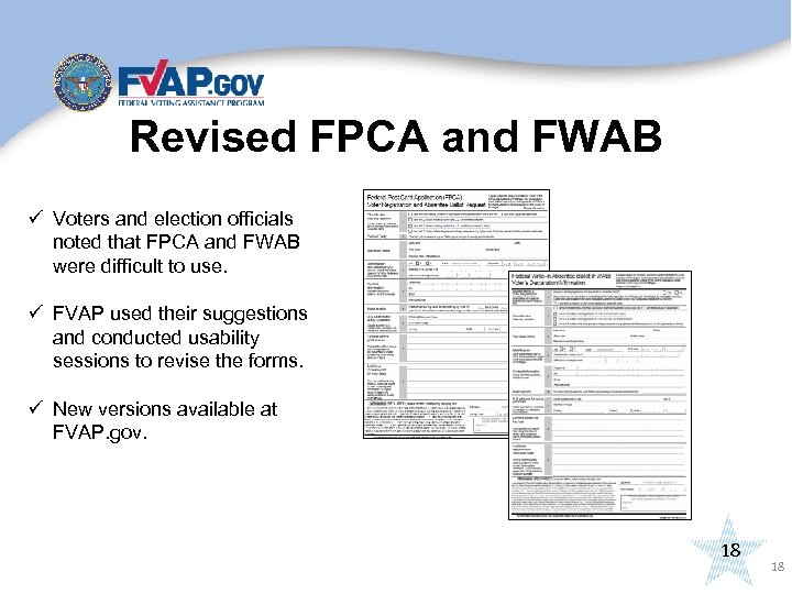 Revised FPCA and FWAB ü Voters and election officials noted that FPCA and FWAB