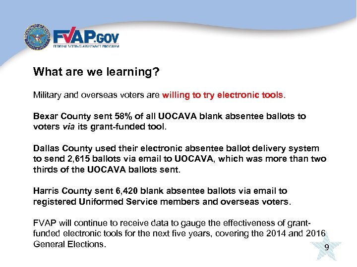 What are we learning? Military and overseas voters are willing to try electronic tools.