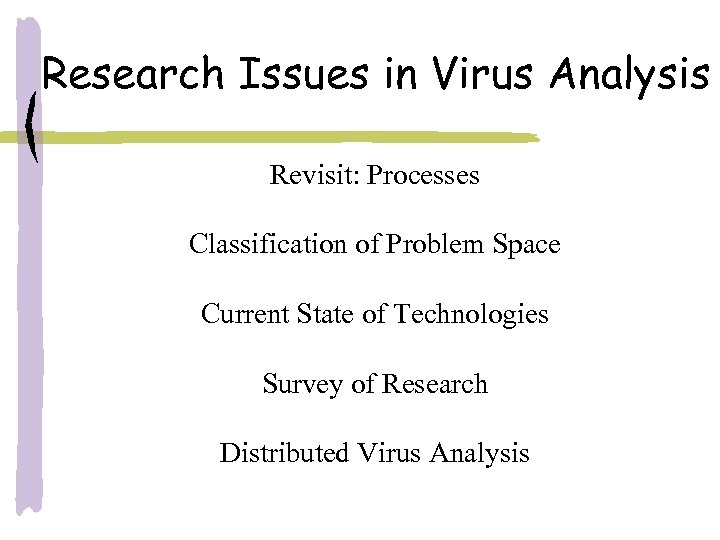 Research Issues in Virus Analysis Revisit: Processes Classification of Problem Space Current State of