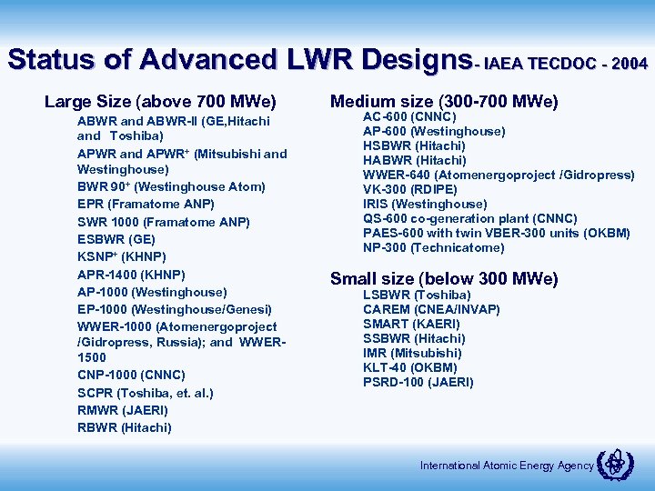 Status of Advanced LWR Designs- IAEA TECDOC - 2004 Large Size (above 700 MWe)