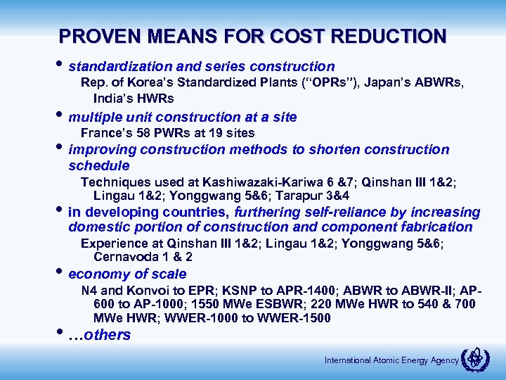PROVEN MEANS FOR COST REDUCTION • standardization and series construction Rep. of Korea’s Standardized