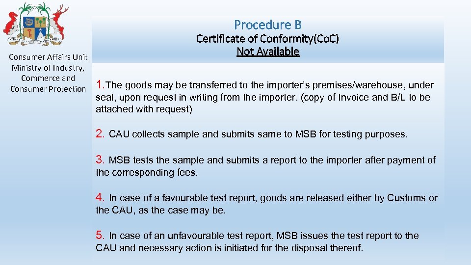 Procedure B Consumer Affairs Unit Ministry of Industry, Commerce and Consumer Protection Certificate of