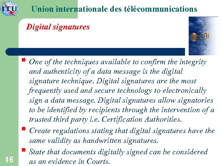 Union internationale des télécommunications Digital signatures § One of the techniques available to confirm