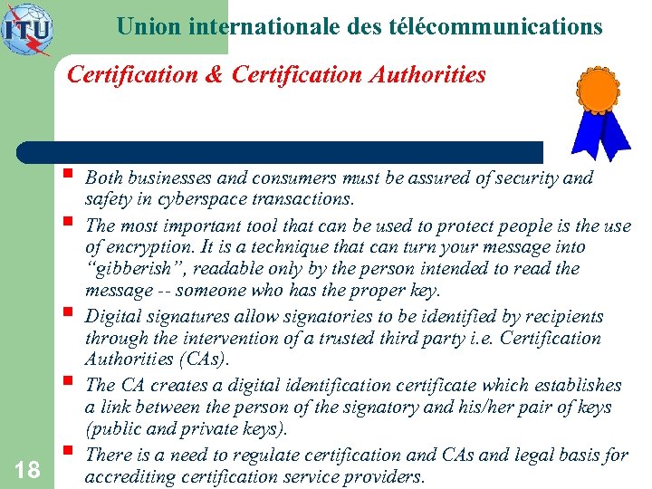 Union internationale des télécommunications Certification & Certification Authorities § § 18 § Both businesses