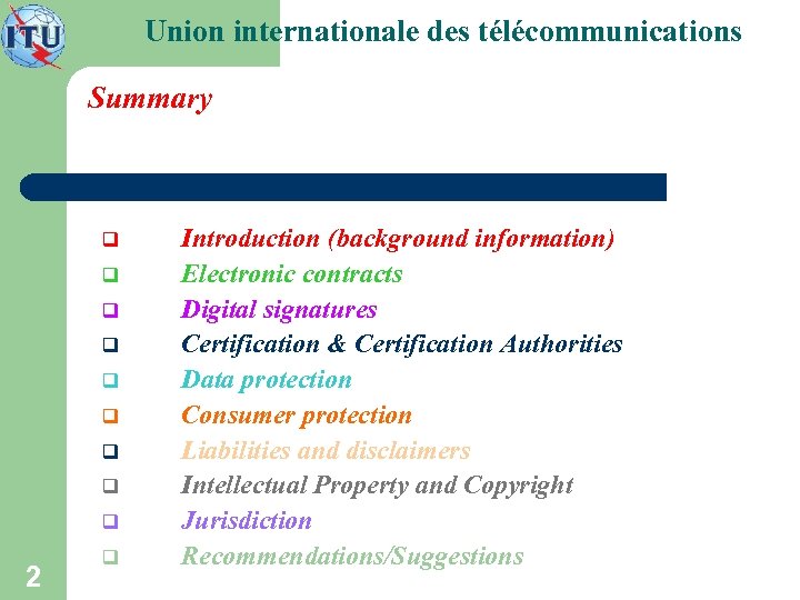 Union internationale des télécommunications Summary q q q q q 2 q Introduction (background