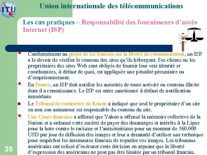 Union internationale des télécommunications Les cas pratiques – Responsabilité des fournisseurs d’accès Internet (ISP)
