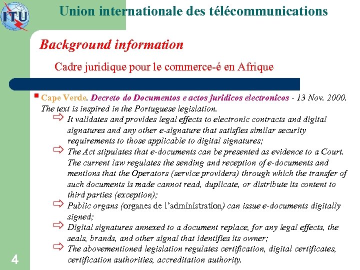 Union internationale des télécommunications Background information Cadre juridique pour le commerce-é en Afrique §