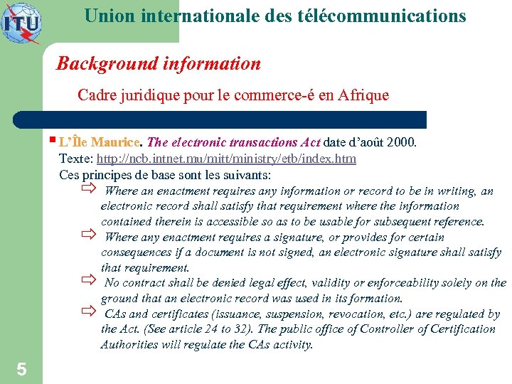 Union internationale des télécommunications Background information Cadre juridique pour le commerce-é en Afrique §