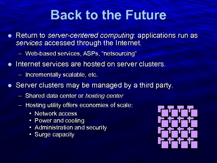 Slide 2 Back to the Future l Return to server-centered computing: applications run as