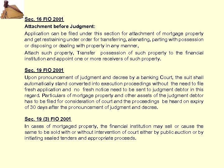 Sec. 16 FIO 2001 Attachment before Judgment: Application can be filed under this section