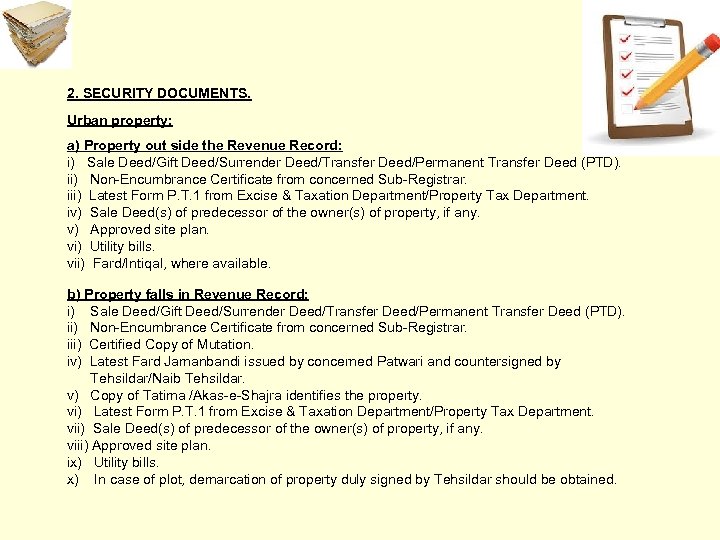 2. SECURITY DOCUMENTS. Urban property: a) Property out side the Revenue Record: i) Sale