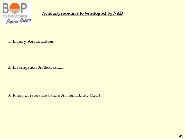 Actions/procedure to be adopted by NAB 1. Inquiry Authorization 2. Investigation Authorization 3. Filing