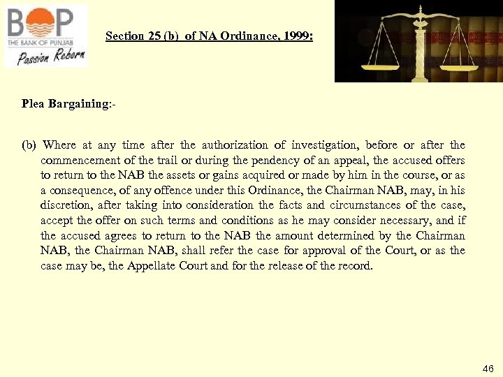 Section 25 (b) of NA Ordinance, 1999: Plea Bargaining: (b) Where at any time