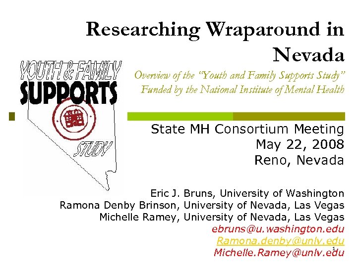 Researching Wraparound in Nevada Overview of the “Youth and Family Supports Study” Funded by