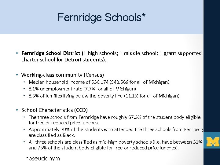 Fernridge Schools* • Fernridge School District (1 high schools; 1 middle school; 1 grant
