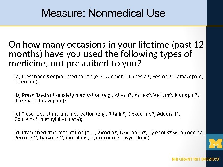 Measure: Nonmedical Use On how many occasions in your lifetime (past 12 months) have