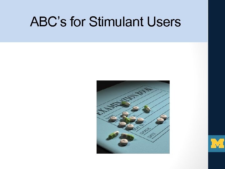  ABC’s for Stimulant Users 