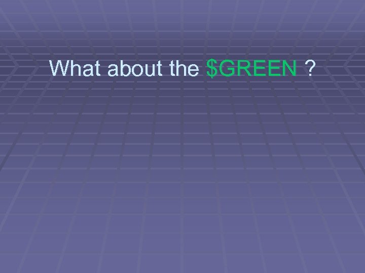 What about the $GREEN ? 