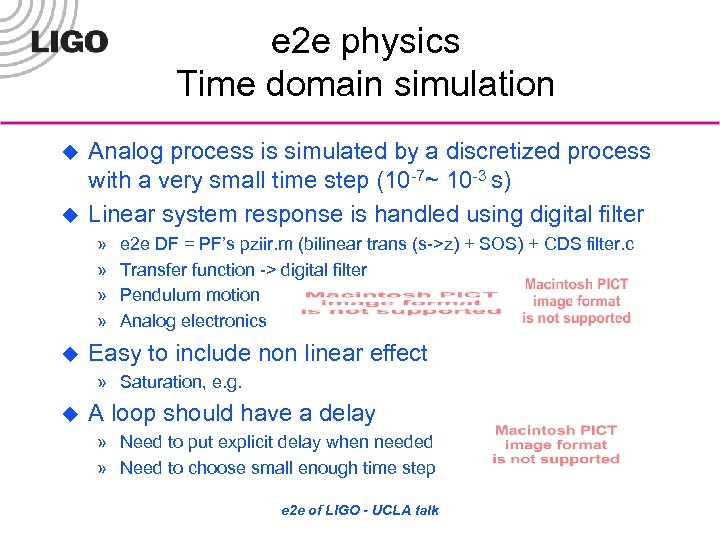 e 2 e physics Time domain simulation u u Analog process is simulated by