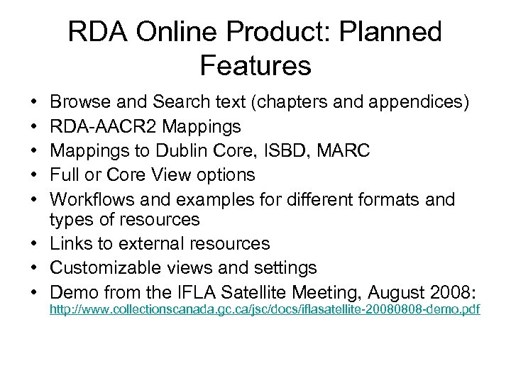 RDA Online Product: Planned Features • • • Browse and Search text (chapters and